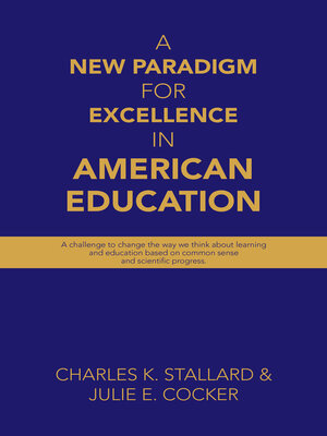 cover image of A New Paradigm for Excellence  in American Education